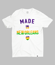 Load image into Gallery viewer, &quot;MADE IN NEW ORLEANS&quot; TEE
